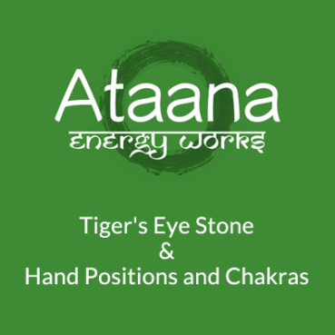 Tiger's Eye Stone Education + Hand Positions and Chakras Meditation
