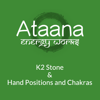 K2 Stone Education + Hand Positions and Chakras Meditation