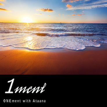 Guided Meditation: Onement with Ataana 1ment