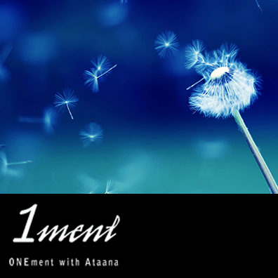 Guided Meditation: Onement with Ataana 1ment