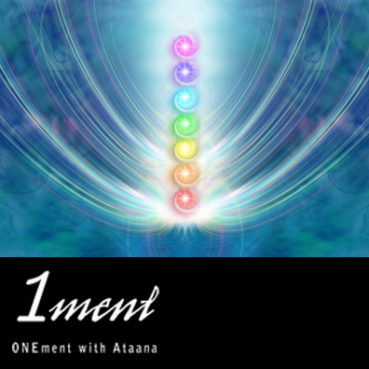 Guided Meditation: Onement with Ataana 1ment