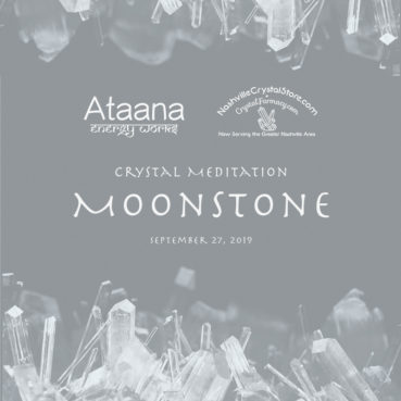 Ataana Method Nashville Crystal Store Moonstone Guided Meditation