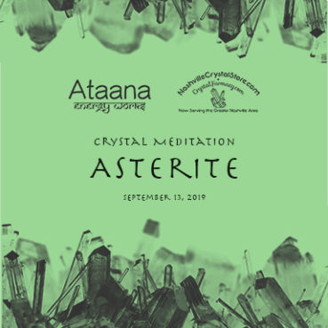 Ataana Method Nashville Crystal Store Asterite Guided Meditation