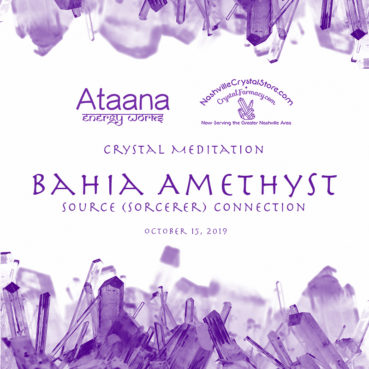 Ataana Method Nashville Crystal Store Bahia Amethyst Guided Meditation