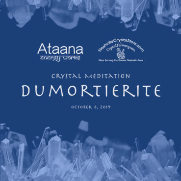 Ataana Method Nashville Crystal Store Dumortierite Guided Meditation