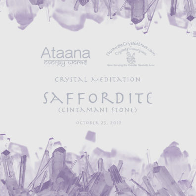 Ataana Method Nashville Crystal Store Saffordite (Cintamani Stone) Guided Meditation