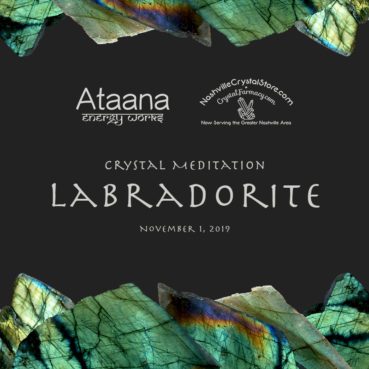 Ataana Method Nashville Crystal Store Labradorite Guided Meditation