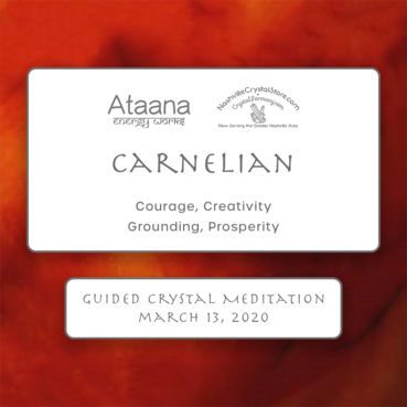 Ataana Method Nashville Crystal Store Carnelian Guided Meditation
