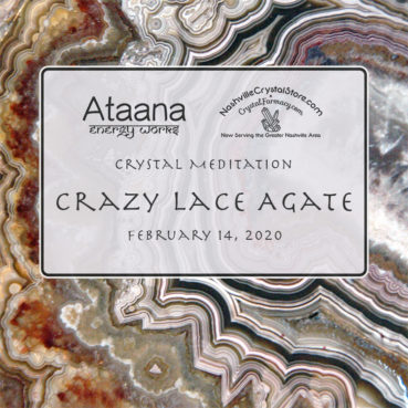Ataana Method Nashville Crystal Store Crazy Lace Agate Guided Meditation