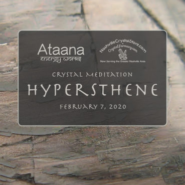 Ataana Method Nashville Crystal Store Hypersthene Guided Meditation