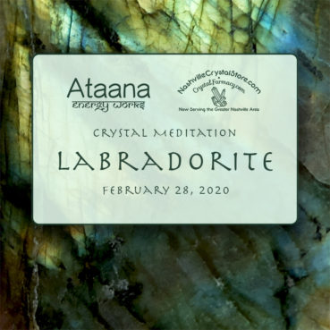 Ataana Method Nashville Crystal Store Labradorite Guided Meditation