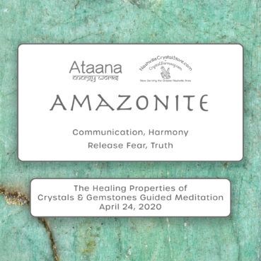 Ataana Method Nashville Crystal Store Amazonite Guided Meditation