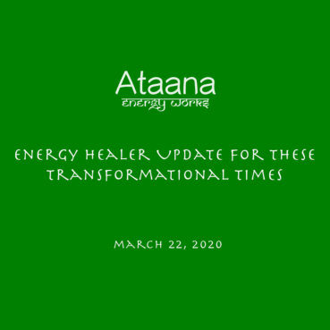 Energy Healer Update for These Transformational Times