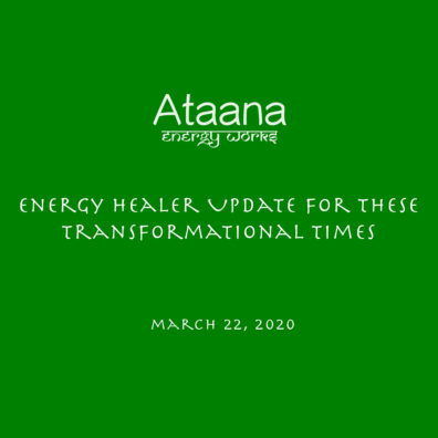 Energy Healer Update for These Transformational Times