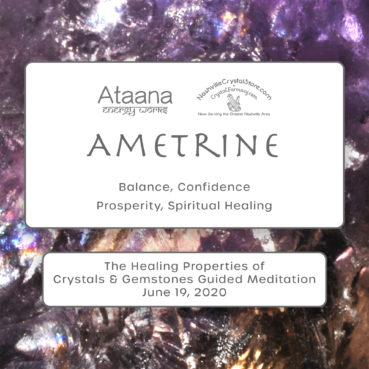 Ataana Method Nashville Crystal Store Ametrine Guided Meditation