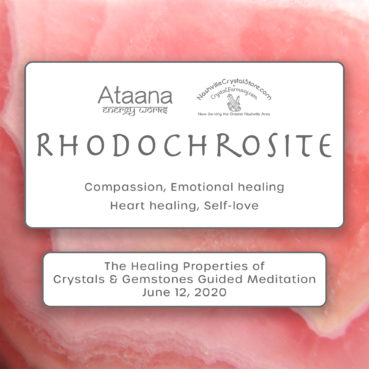 Ataana Method Nashville Crystal Store Rhodochrosite Guided Meditation