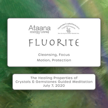 Ataana Method Nashville Crystal Store Fluorite Guided Meditation