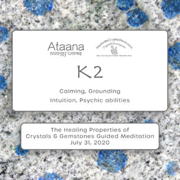 Ataana Method Nashville Crystal Store K2 Guided Meditation