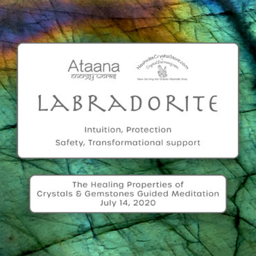 Ataana Method Nashville Crystal Store Labradorite Guided Meditation