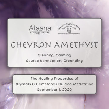 Ataana Method Nashville Crystal Store Chevron Amethyst Guided Meditation