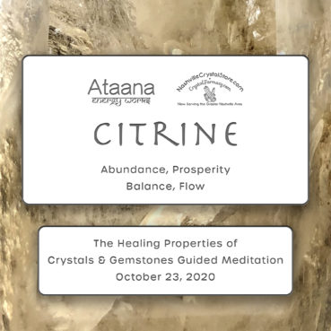 Ataana Method Nashville Crystal Store Citrine Guided Meditation