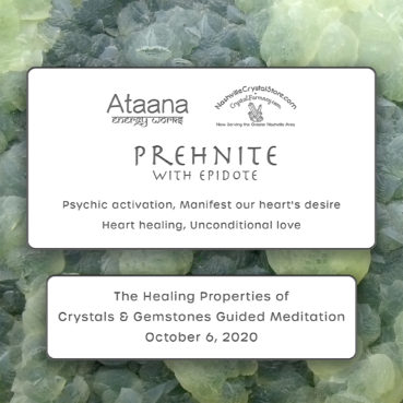 Ataana Method Nashville Crystal Store Prehnite Guided Meditation
