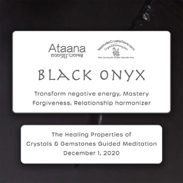 Ataana Method Nashville Crystal Store Black Onyx Guided Meditation