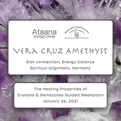 Ataana Method Nashville Crystal Store Vera Cruz Amethyst Guided Meditation