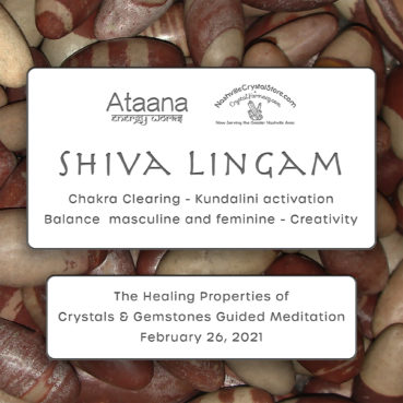 Ataana Method Nashville Crystal Store Shiva Lingam Guided Meditation