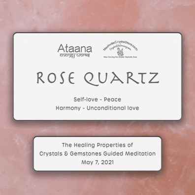 Ataana Method Nashville Crystal Store Rose Quartz Guided Meditation