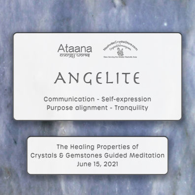 Ataana Method Nashville Crystal Store Angelite Guided Meditation