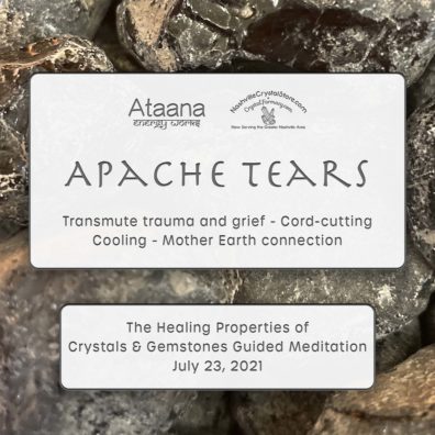 Ataana Method Nashville Crystal Store Apache Tears Guided Meditation