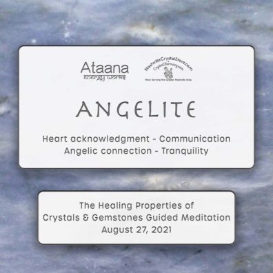 Ataana Method Nashville Crystal Store Angelite Guided Meditation