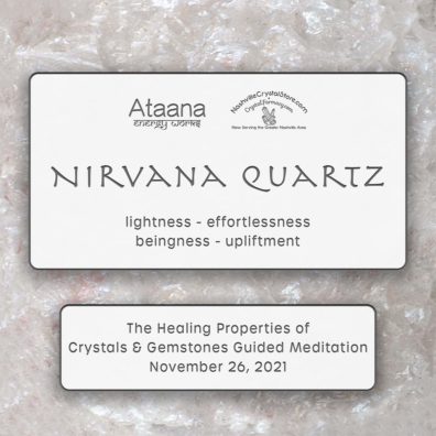 Ataana Method Nashville Crystal Store Nirvana Quartz Guided Meditation