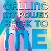 Calling My Power Back to Me Book