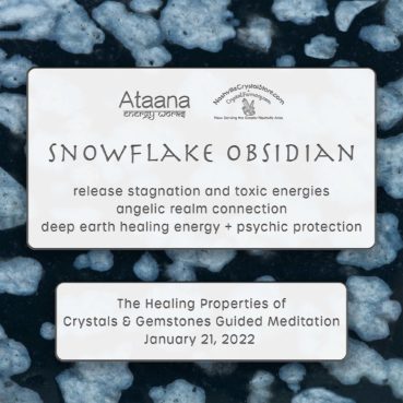 Ataana Method Nashville Crystal Store Snowflake Obsidian Guided Meditation