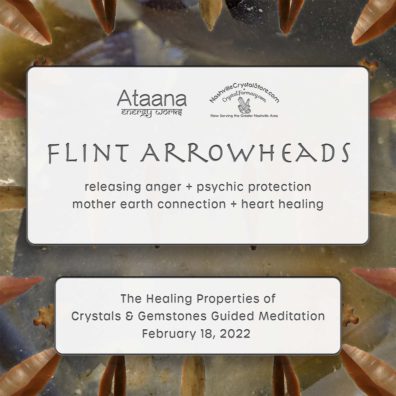 Ataana Method Nashville Crystal Store Flint Arrowheads Guided Meditation