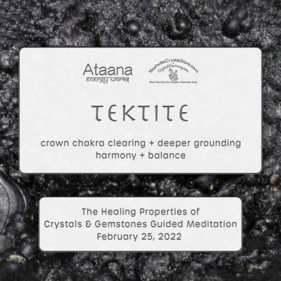 Ataana Method Nashville Crystal Store Tektite Guided Meditation