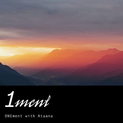 Healing on the Highest Levels Onement Guided Meditation Ataana Method