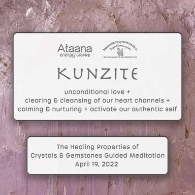 Ataana Method Nashville Crystal Store Kunzite Guided Meditation