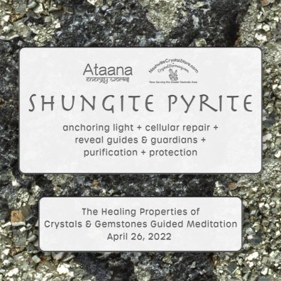 Ataana Method Nashville Crystal Store Shungite Pyrite Guided Meditation