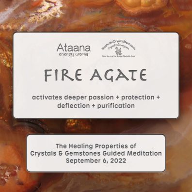 Ataana Method Nashville Crystal Store Fire Agate Guided Meditation