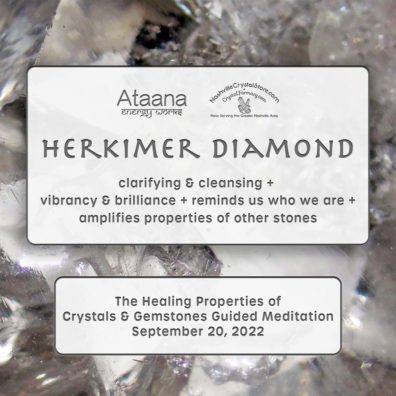 Ataana Method Nashville Crystal Store Herkimer Diamond Guided Meditation