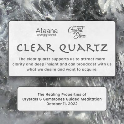 Ataana Method Nashville Crystal Store Clear Quartz Guided Meditation