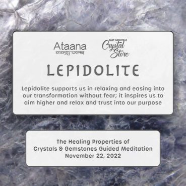 Ataana Method Nashville Crystal Store Lepidolite Guided Meditation