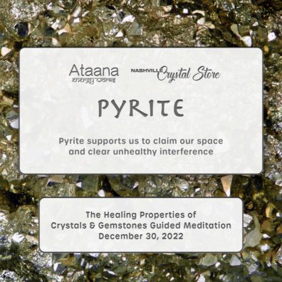 Ataana Method Nashville Crystal Store Pyrite Guided Meditation