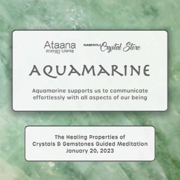 Ataana Method Nashville Crystal Store Aquamarine Guided Meditation
