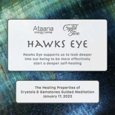 Ataana Method Nashville Crystal Store Hawks Eye Guided Meditation
