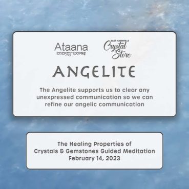 Ataana Method Nashville Crystal Store Angelite Guided Meditation