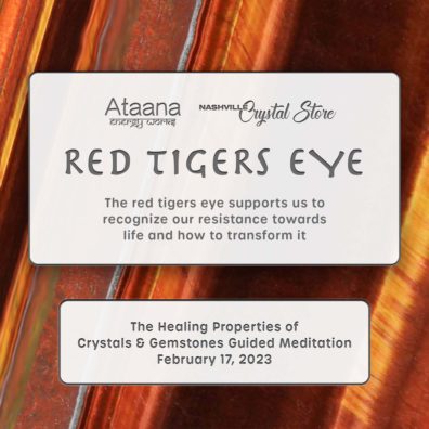 Ataana Method Nashville Crystal Store Red Tigers Eye Guided Meditation